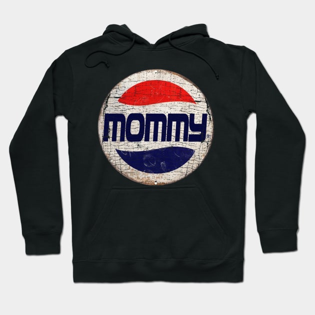 MOMMY or PEPSI Hoodie by IJKARTISTANSTYLE